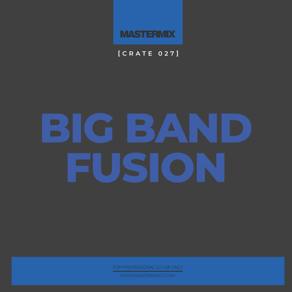 mastermix Crate 027 Big Band Fusion front cover